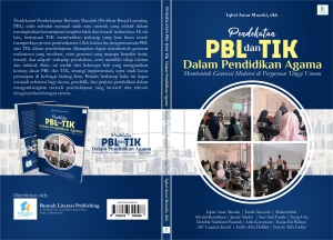 Pendekatan PBL dan TIK dalam Pendidikan Agama : Membentuk Generasi Moderat di Perguruan Tinggi Umum