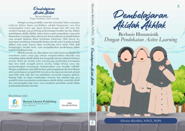 Pembelajaran Akidah Akhlak Berbasis Humanistik dengan Pendekatan Active Learning