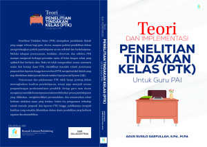 Teori dan Implementasi Penelitian Tindakan Kelas (PTK) untuk Guru PAI