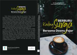 Berburu Kavling Surga Bersama Doamu Fajar : Strategi Menyongsong Era Kebangkitan Spiritual