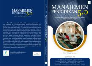 Manajemen Pendidikan 5.0 : Integrasi Spiritual, Inovasi dan Teknologi di Era Industri Digital