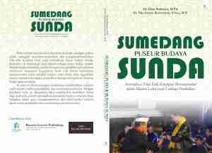 Sumedang Puseur Budaya Sunda : Internalisasi Nilai Etik Kehidupan Bermasyarakat dalam Muatan Lokal pada Lembaga Pendidikan