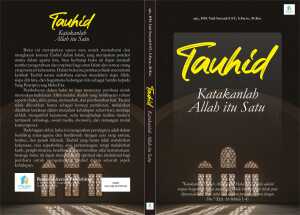 Tauhid : Katakanlah Allah itu Satu