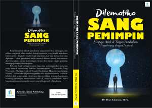 Dilematika Sang Pemimpin : Menjaga Arah di Tengah Perubahan, Menyeberang dengan Nurani