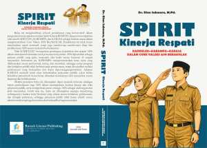 SPIRIT KINERJA RESPATI: Kadeuleu–Karampa–Karasa dalam Core Values ASN Berakhlak