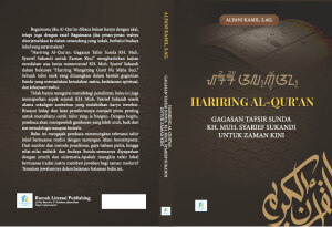 Hariring Al-Qur’an: Gagasan Tafsir Sunda KH. Muh. Syarief Sukandi untuk Zaman Kini