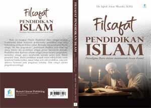 Filsafat Pendidikan Islam : Paradigma Baru dalam Membentuk Insan Kamil