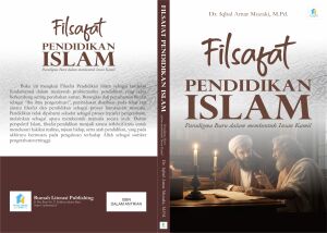 Filsafat Pendidikan Islam : Paradigma Baru dalam Membentuk Insan Kamil