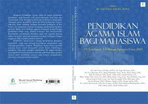 PENDIDIKAN AGAMA ISLAM BAGI MAHASISWA DI ERA SOCIETY 5.0 MENUJU INDONESIA EMAS 2045