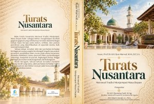 Turats Nusantara: Merawat Tradisi, Menjemput Masa Depan