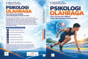 Psikologi Olahraga : Teori, Konsep, dan Aplikasi untuk Meningkatkan Performa Atlet